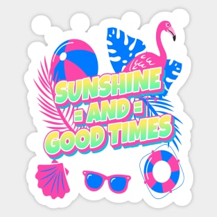 Sunshine and good times Sticker